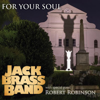 Jack Brass Band - For Your Soul