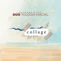 Dúo Toledo Maciel - Collage