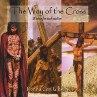 Donna Cori Gibson - The Way of the Cross