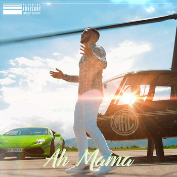 MRC - Ah mama (Explicit)