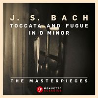 Hans-Christoph Becker-Foss - The Masterpieces - Bach: Toccata and Fugue in D Minor, BWV 565