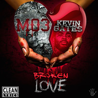 MO3 & Kevin Gates - Broken Love