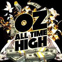 OZ - All Time High (Explicit)