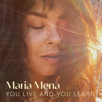 Maria Mena - You Live and You Learn