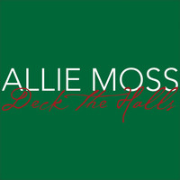 Allie Moss - Deck the Halls