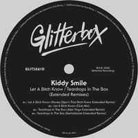 Kiddy Smile - Let A Bitch Know / Teardrops In The Box (Extended Remixes [Explicit])