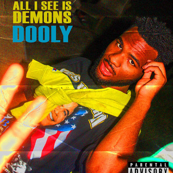 Dooly - All I See Is Demons (Explicit)