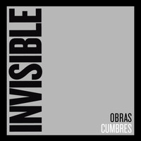 Invisible - Obras Cumbres