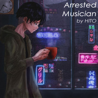 Hito - Arrested Musician