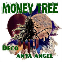 Deco - Money Tree (feat. Anya Angel)