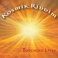 Kosmik Riddim - Touching Lives