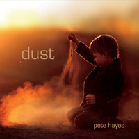 Pete Hayes - Dust