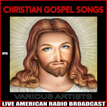 Various Artists - Christian Gospel Songs Vol. 6