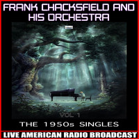 Frank Chacksfield And His Orchestra - The 1950's Singles - Vol 1