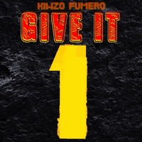Kiwzo Fumero - Give It One