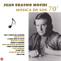 Juan Erasmo Mochi - Música de los 70
