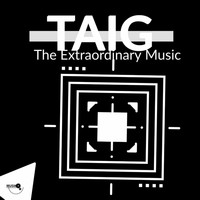 Taig - The Extraordinary Music EP