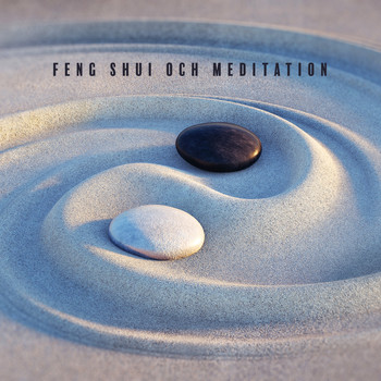 Lugn Musik Atmosfär - Feng shui och meditation (Musikterapi för harmoni och balans)