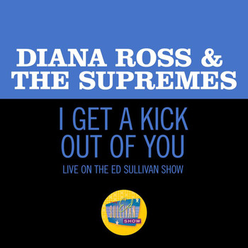 Diana Ross & The Supremes - I Get A Kick Out Of You (Live On The Ed Sullivan Show, January 5, 1969)