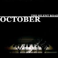 October - The Silent Road (2020 Remaster)