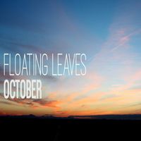 October - Floating Leaves (2020 Remaster)