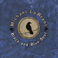 Michael Lubrant - Black and Blue Soul