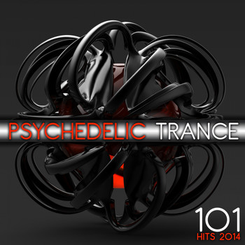 Various Artists - 101 Psychedelic Trance Hits 2014