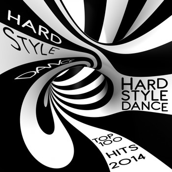 Various Artists - HardStyle Dance Top 100 Hits 2014