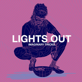 Imaginary Tricks - Lights Out