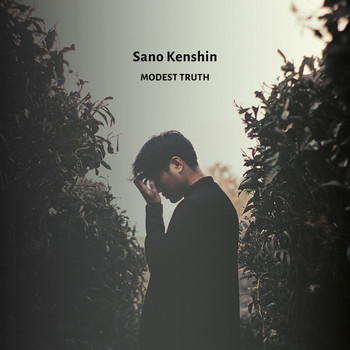 Sano Kenshin - Modest Truth