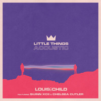 Louis The Child - Little Things (Acoustic)
