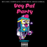 Rey Jama - Voy Pal Party (Explicit)