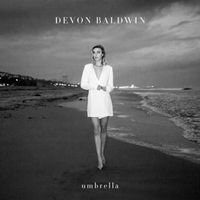 Devon Baldwin - Umbrella