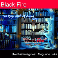 Dwi Kashiwagi - Black Fire