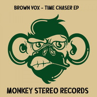 Brown Vox - Time Chaser EP