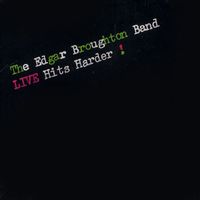 The Edgar Broughton Band - Live Hits Harder!