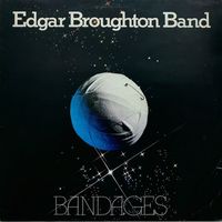 The Edgar Broughton Band - Bandages