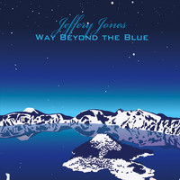 Jeffery Jones - Way Beyond the Blue