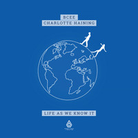 BCee, Charlotte Haining - Life as We Know It