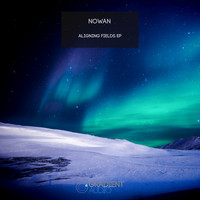 Nowan - Aligning Fields EP
