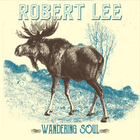 Robert Lee - Wandering Soul