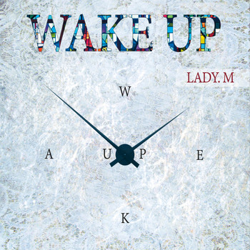 LADY M - Wake Up