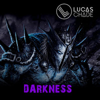Lucas Chade - Darkness (Explicit)