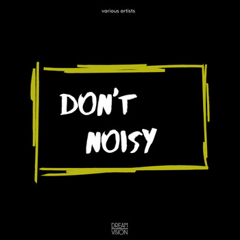 Various Artists - Don't Noisy