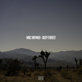 Mac Raymer - Deep Forest