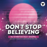 DJ Stretch - Don't Stop Believing (feat. Shamil)