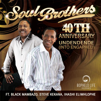 Soul Brothers - 40th Anniversary: Undendende (Into Engapheli)