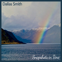 Dallas Smith - Snapshots in Time