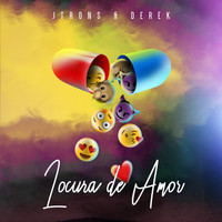 J Trons & Derek - Locura De Amor
