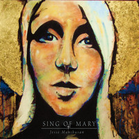 Jesse Manibusan - Sing of Mary